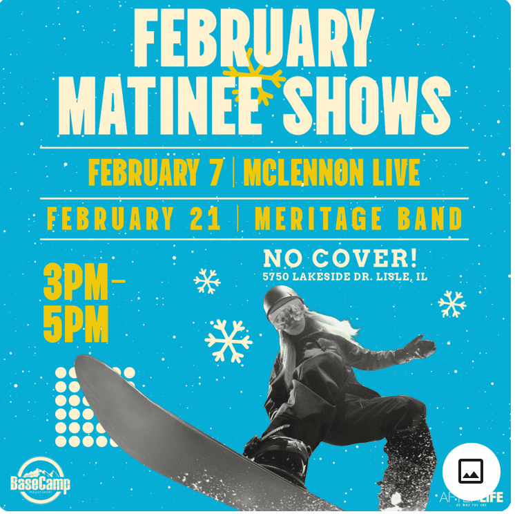 Snowboarding event poster for February matinee shows at BaseCamp Pub, Lisle, IL.